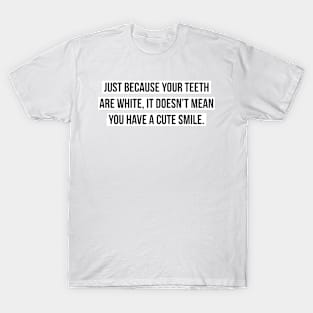 funny phrase T-Shirt